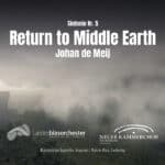 Johan de Meijs neue "Herr der Ringe"-Sinfonie (Return to Middle Earth) auf CD erhältlich