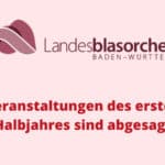 Landesblasorchester Baden-Württemberg nimmt Stellung zum Coronavirus