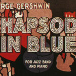 Rhapsody In Blue von George Gershwin wird 100
